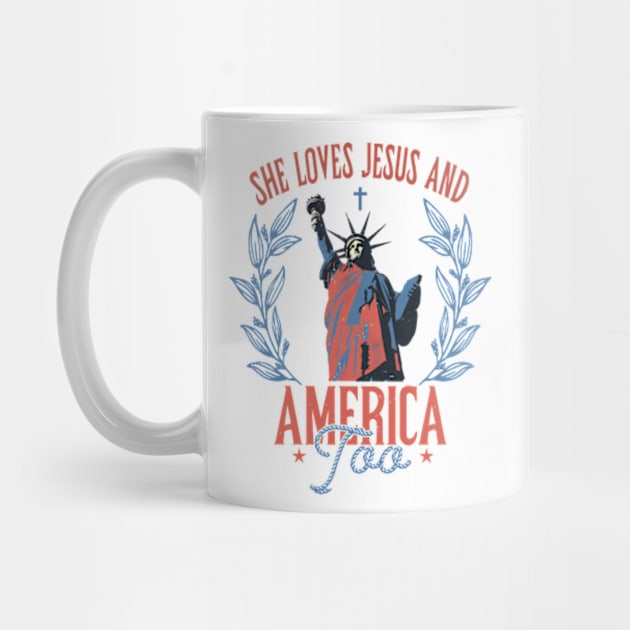 She Loves Jesus And America Too, Independence Day, Christian 4th of July, Jesus Lover America by CrosbyD